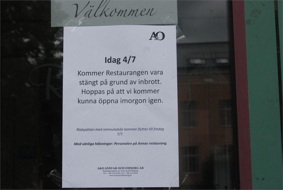 Restaurang i Nyköping höll stängt på grund av inbrott